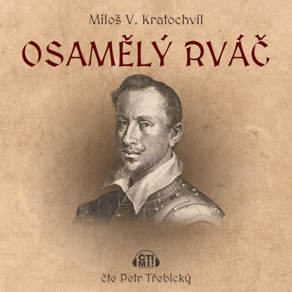Audiokniha Osamělý rváč – Miloš V. Kratochvíl