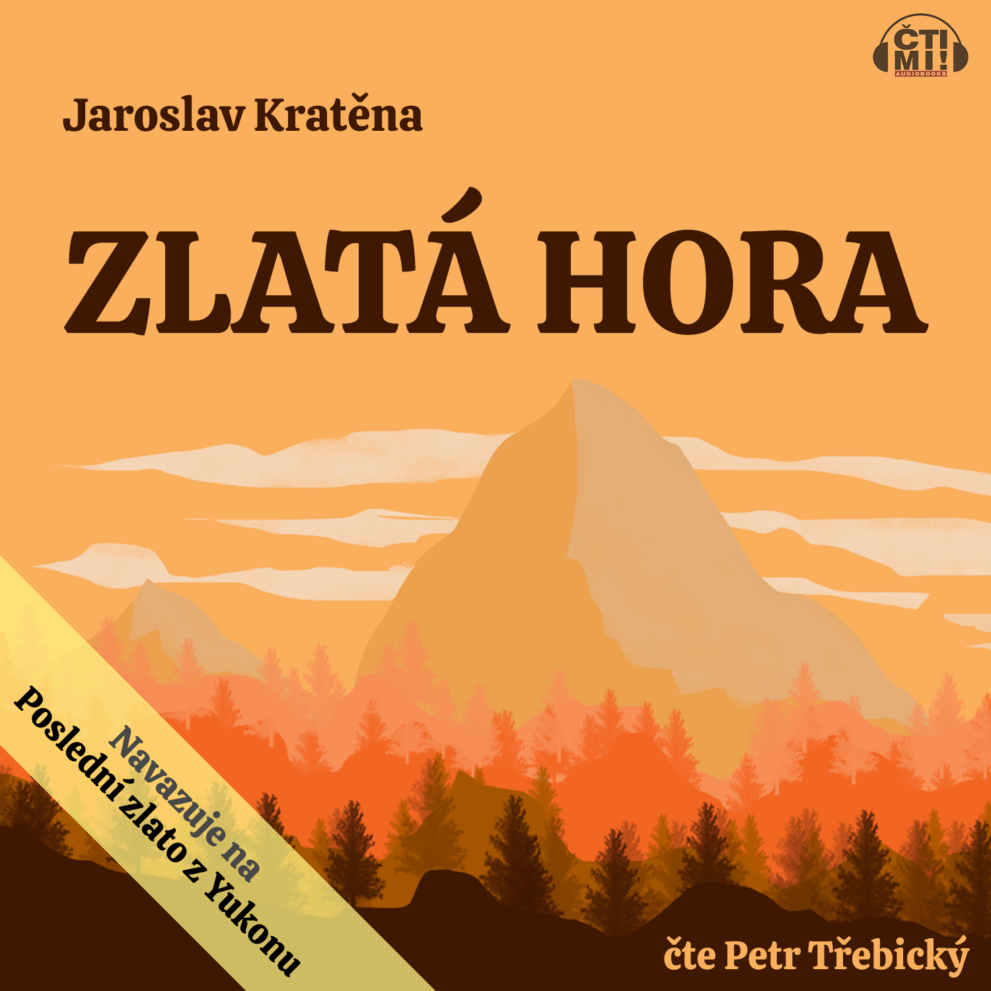 Audiokniha Zlatá hora – Jaroslav Kratěna