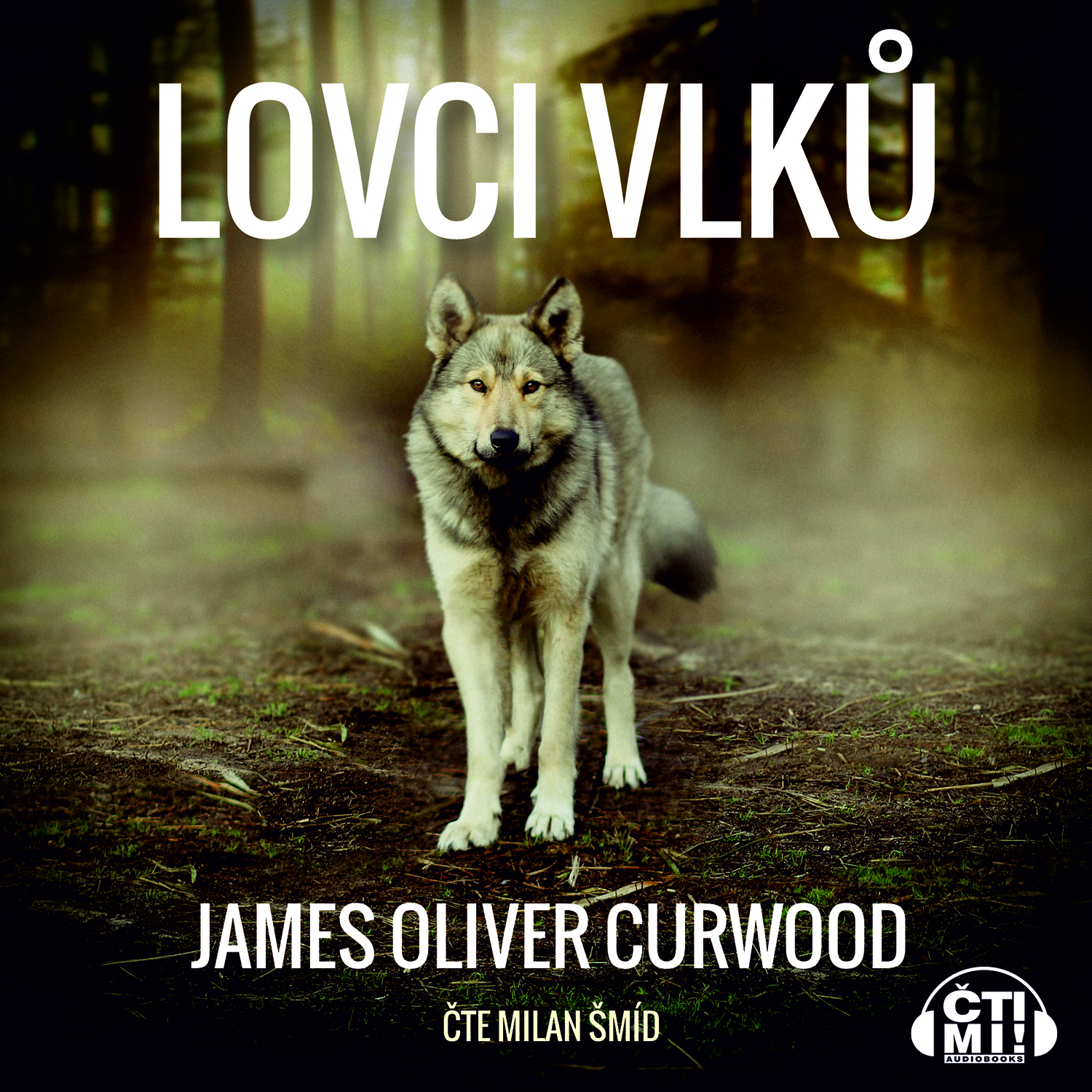 Audiokniha Lovci vlků – James O. Curwood