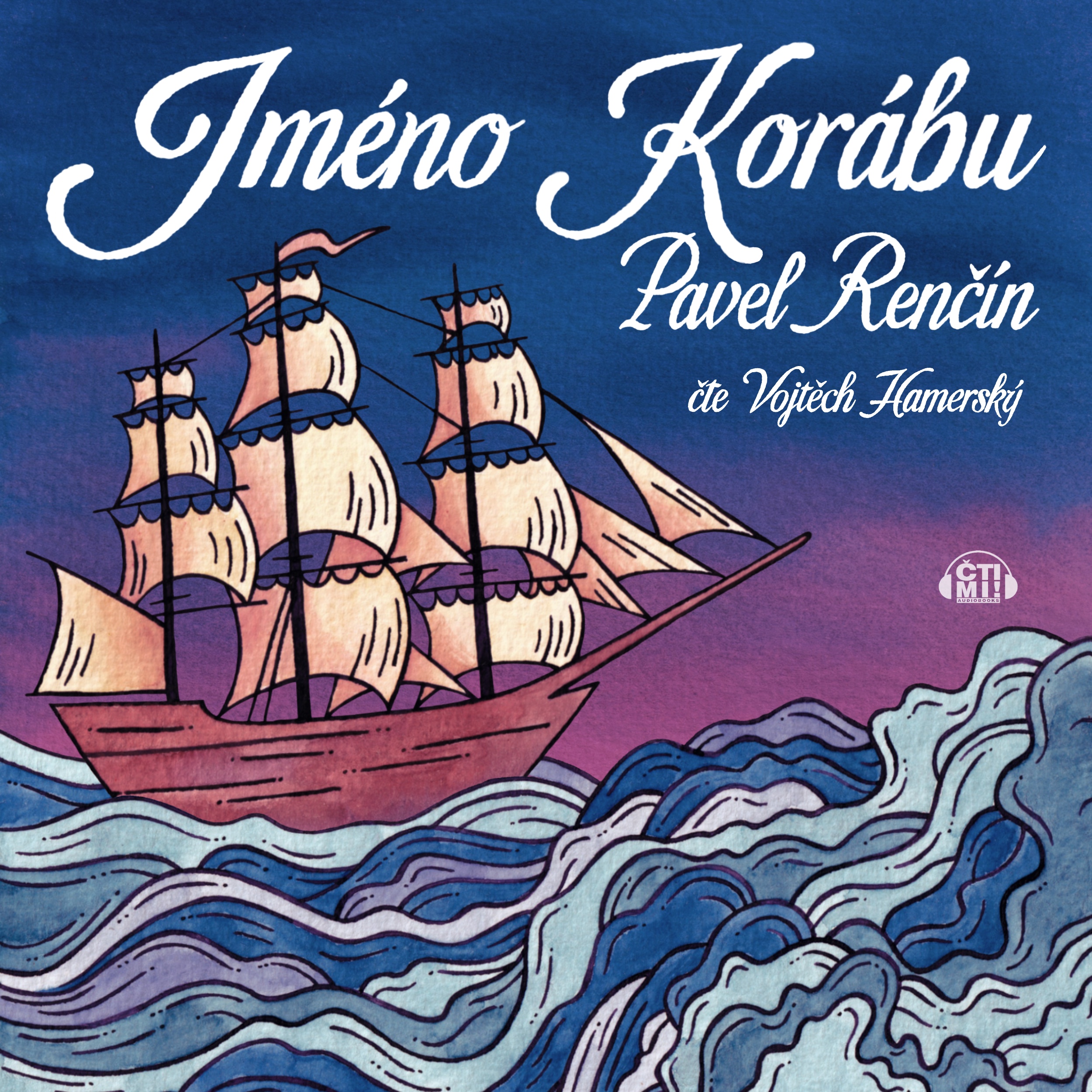 Audiokniha Jméno korábu – Pavel Renčín