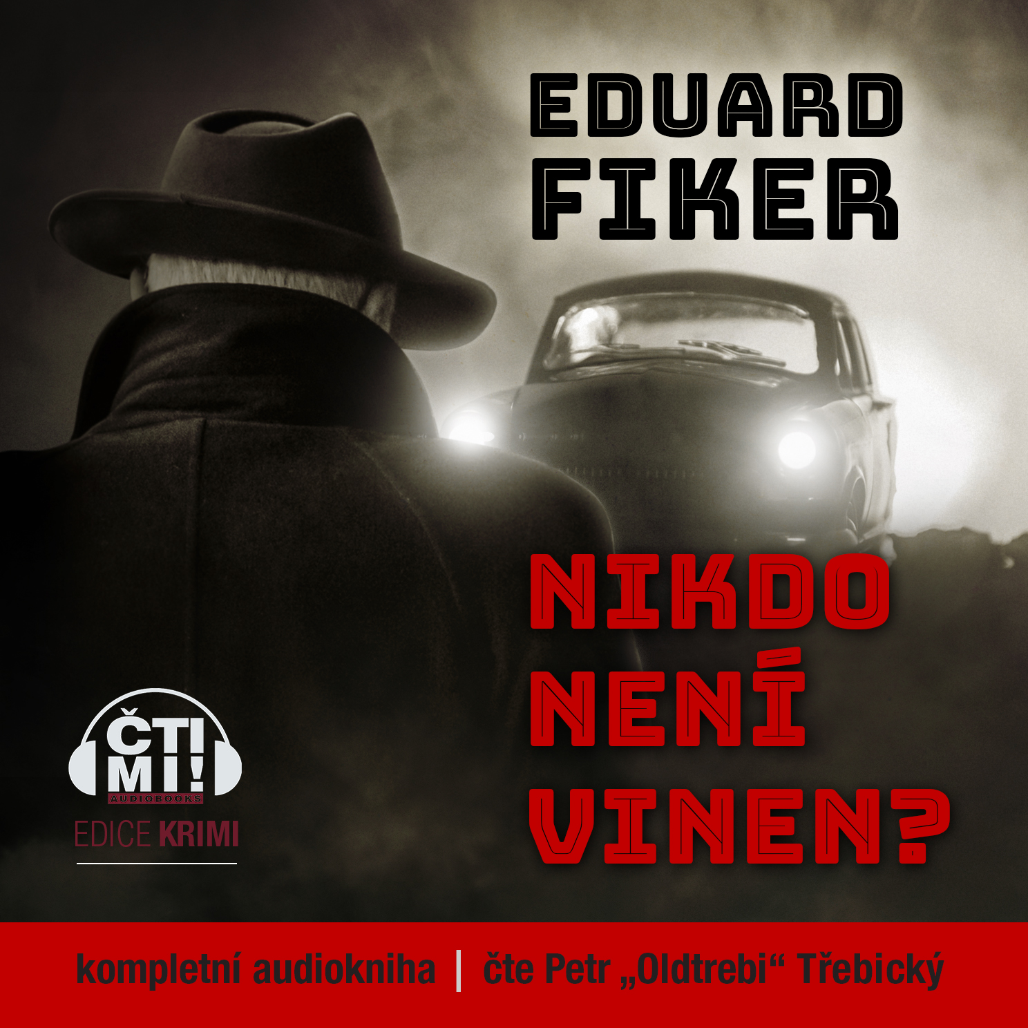 Audiokniha Nikdo není vinen? – Eduard Fiker