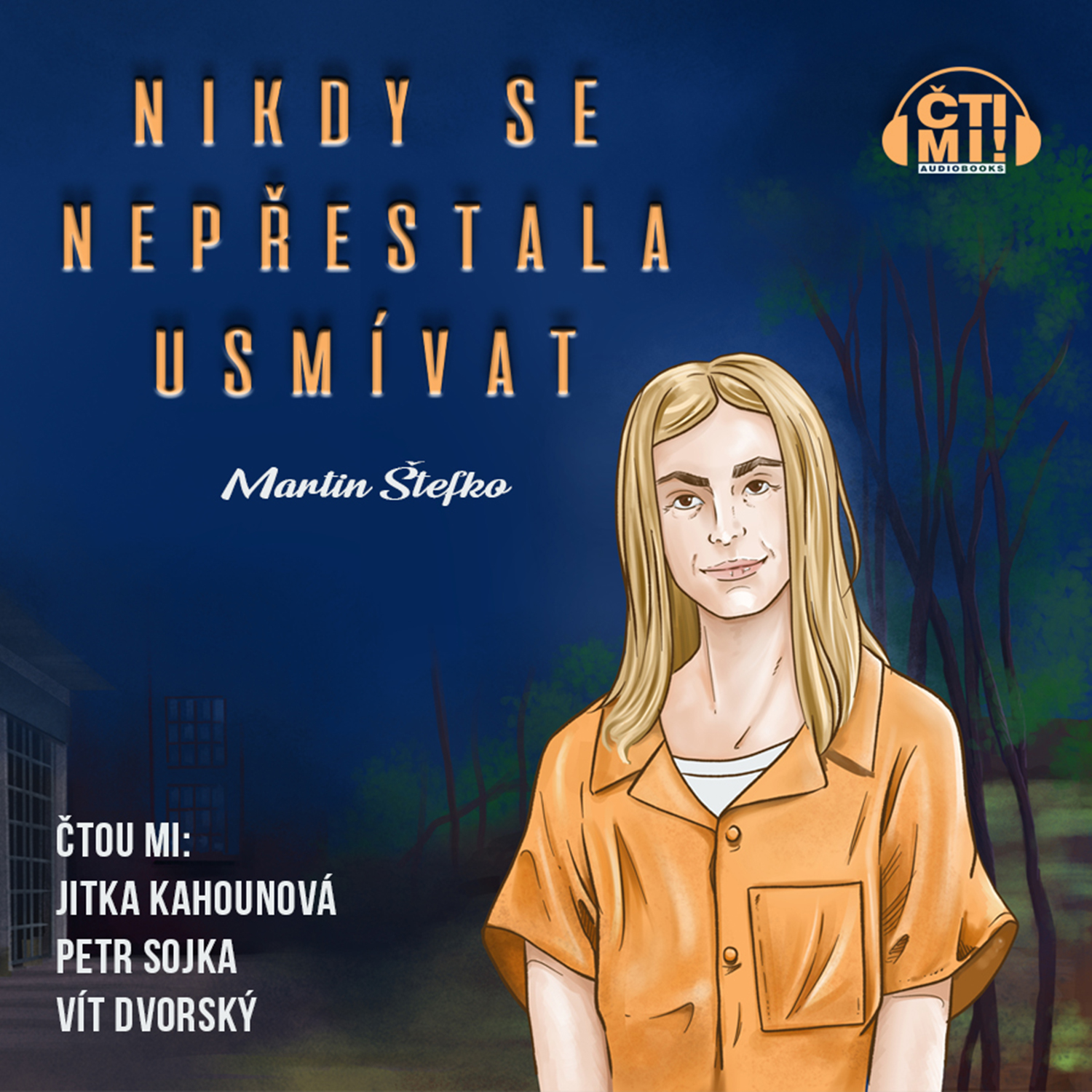 Audiokniha Nikdy se nepřestala usmívat – Martin Štefko