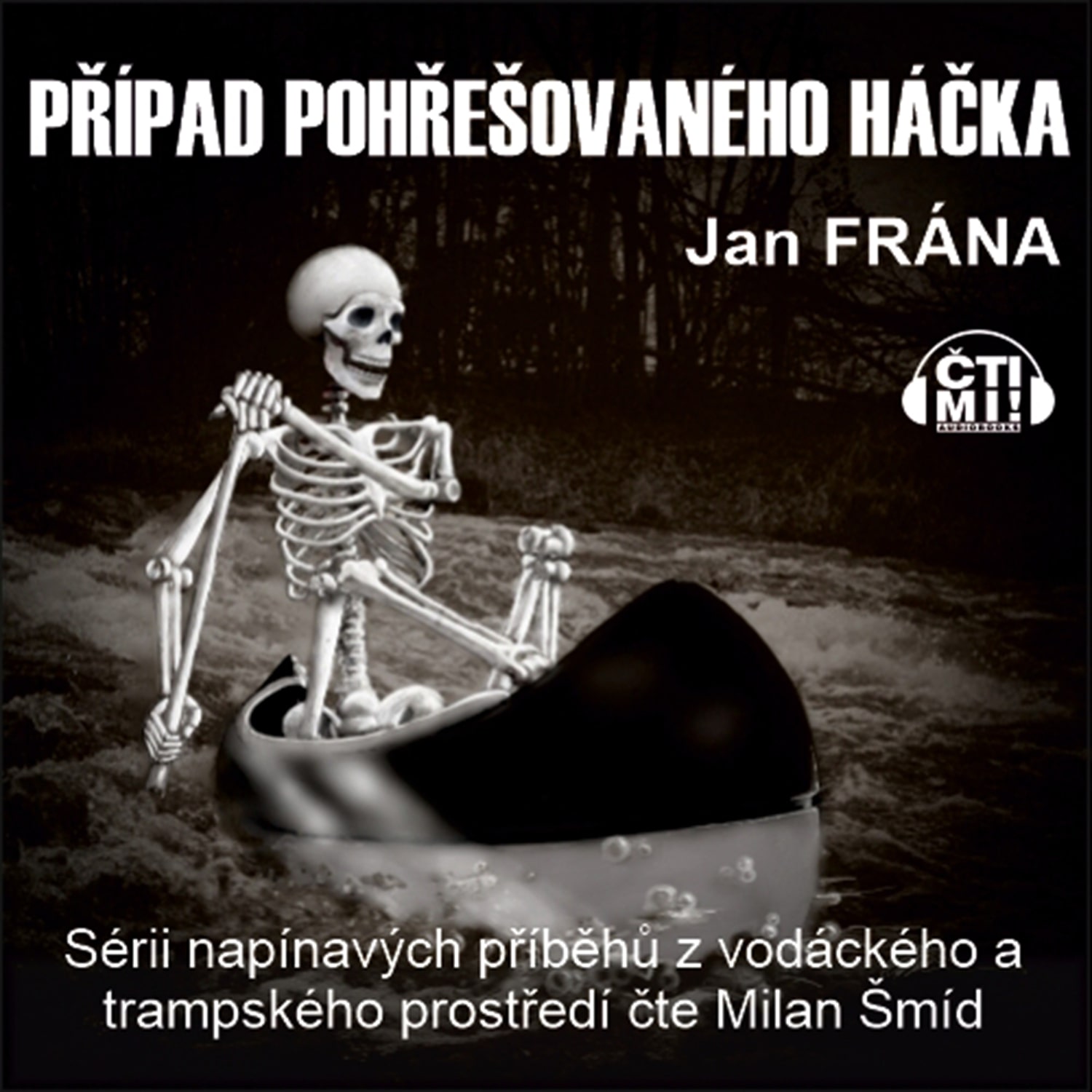 Audiokniha Případ pohřešovaného háčka – Jan Frána