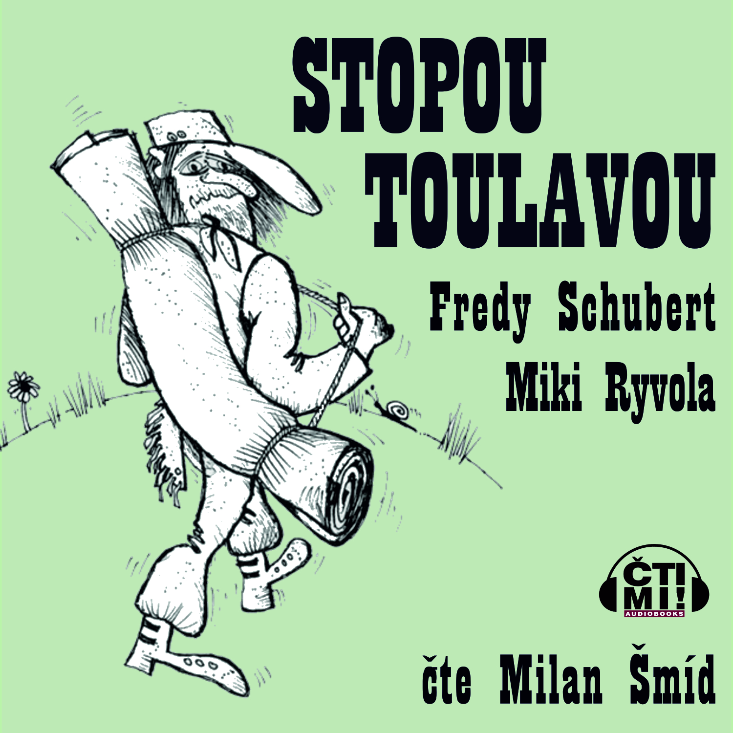 Audiokniha Stopou toulavou – Fredy Schubert