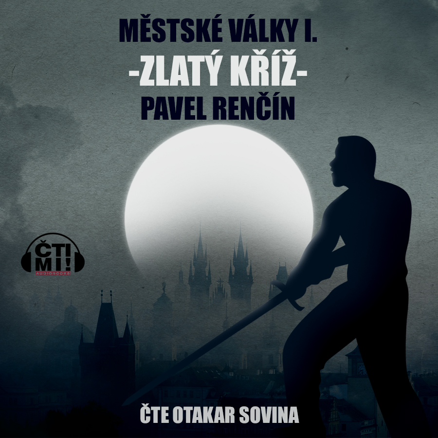 Audiokniha Zlatý kříž – Pavel Renčín
