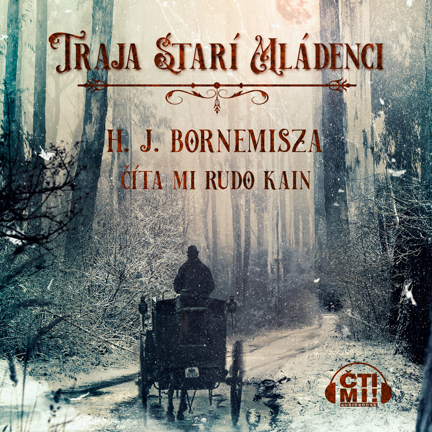 Audiokniha Traja starí mládenci – H. J. Bornemisza