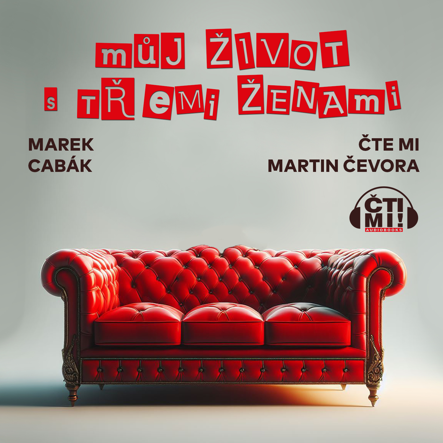 Audiokniha Můj život s třemi ženami – Marek Cabák