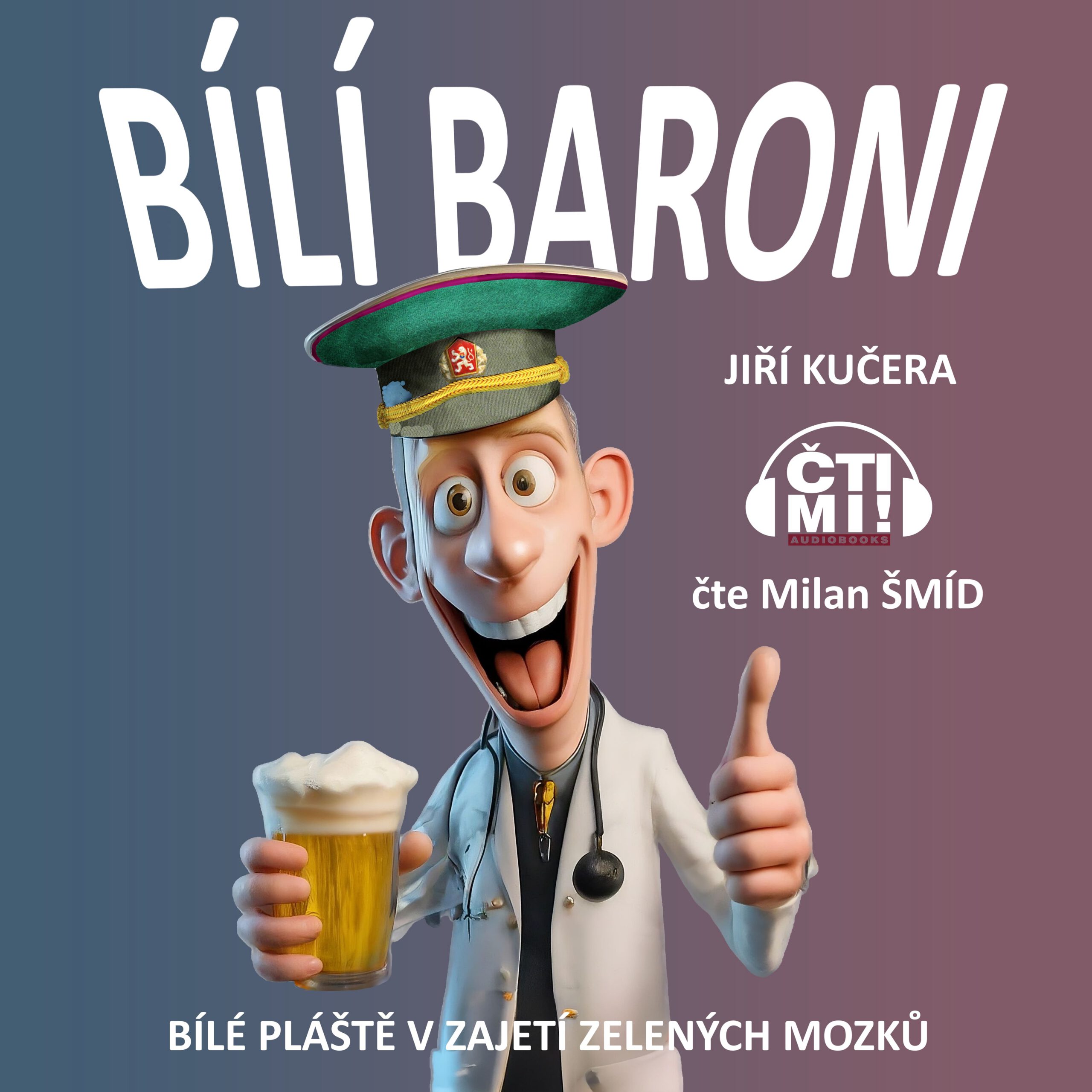 Audiokniha Bílí baroni: bílé pláště v zajetí zelených mozků – Jiří Kučera