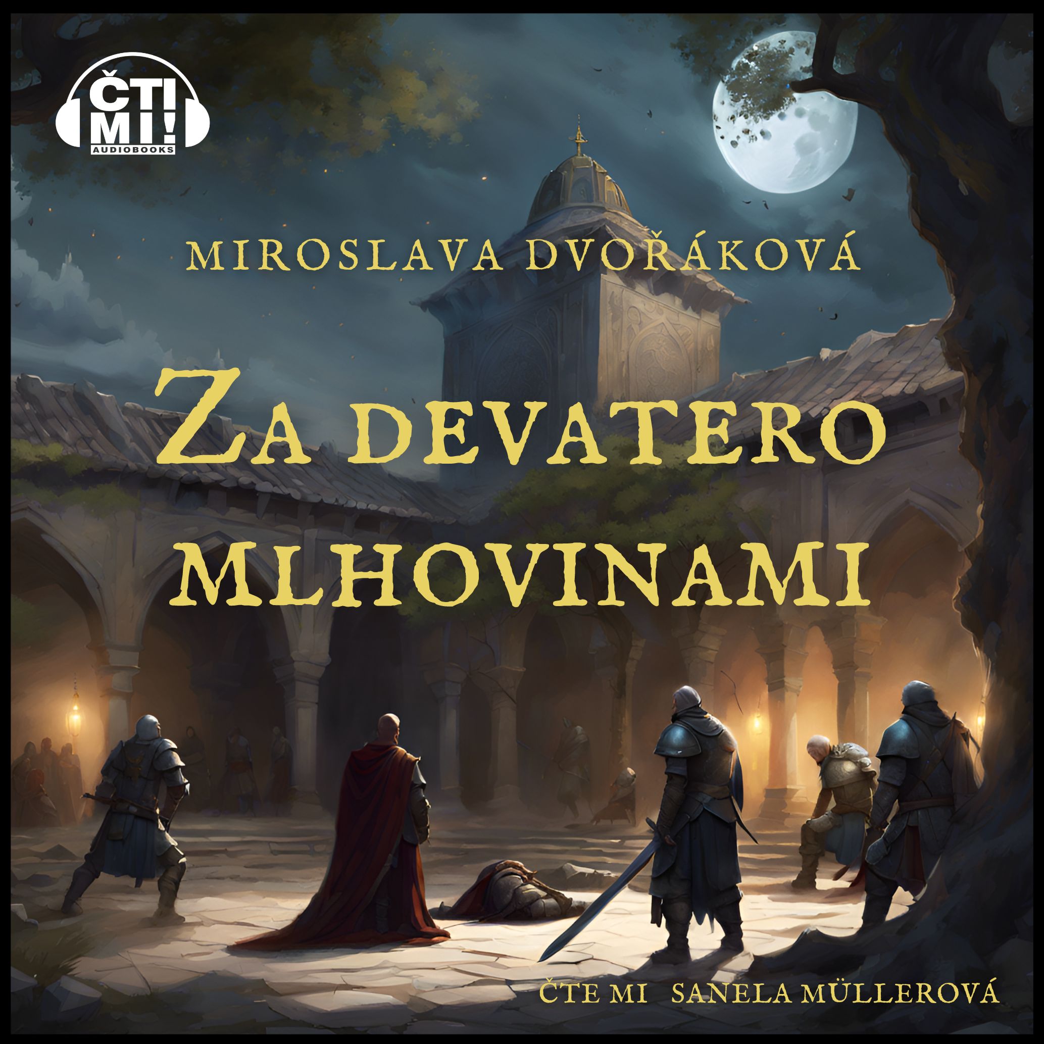 Audiokniha Za devatero mlhovinami – Miroslava Dvořáková