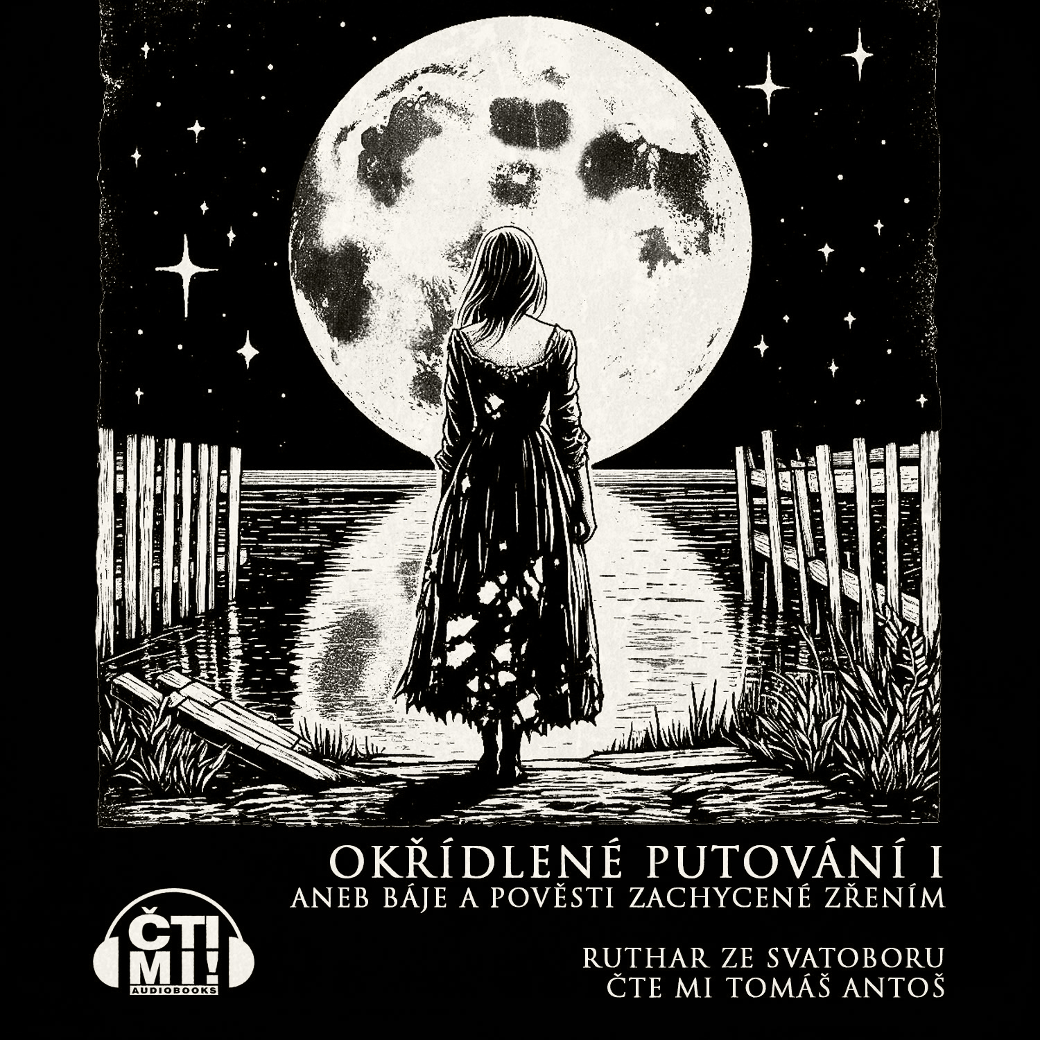 Audiokniha Okřídlené putování I aneb Báje a pověsti zachycené zřením – Ruthar ze Svatoboru