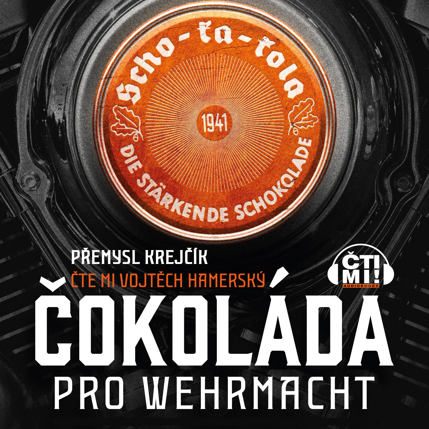 Audiokniha Čokoláda pro wehrmacht – Přemysl Krejčík