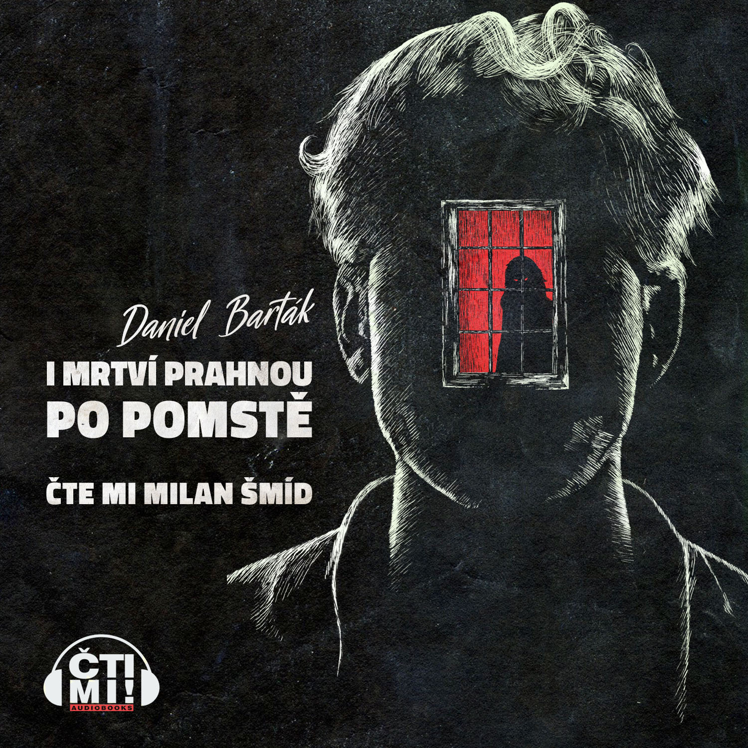 Audiokniha I mrtví prahnou po pomstě – Daniel Barták