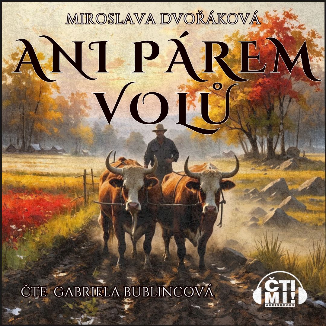 Audiokniha Ani párem volů – Miroslava Dvořáková