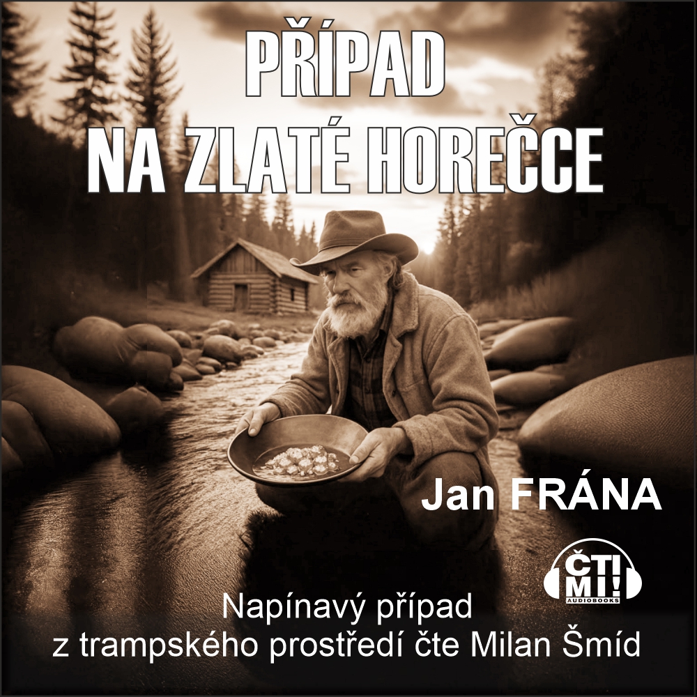 Audiokniha Případ na Zlaté horečce – Jan Frána
