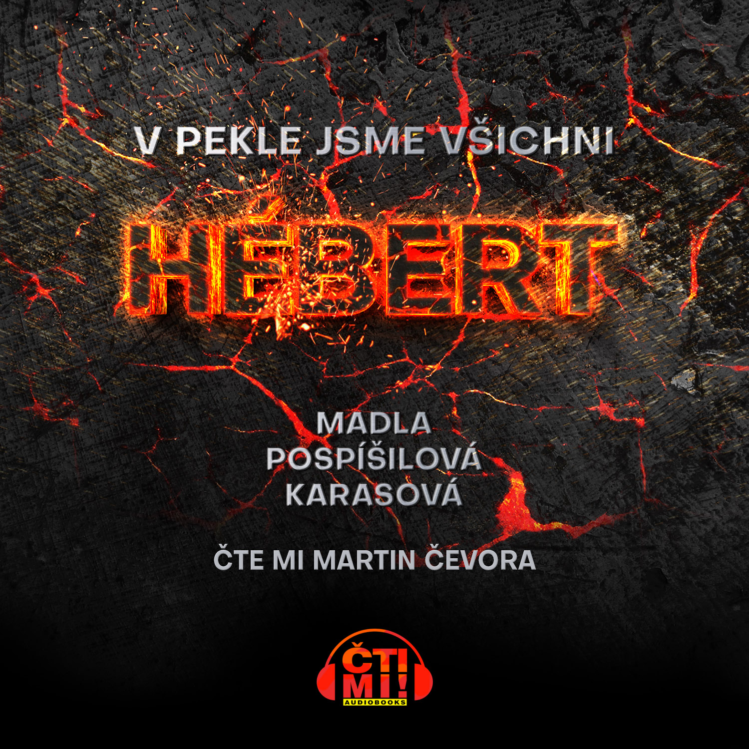 Audiokniha V pekle jsme všichni Hébert – Madla Pospíšilová Karasová