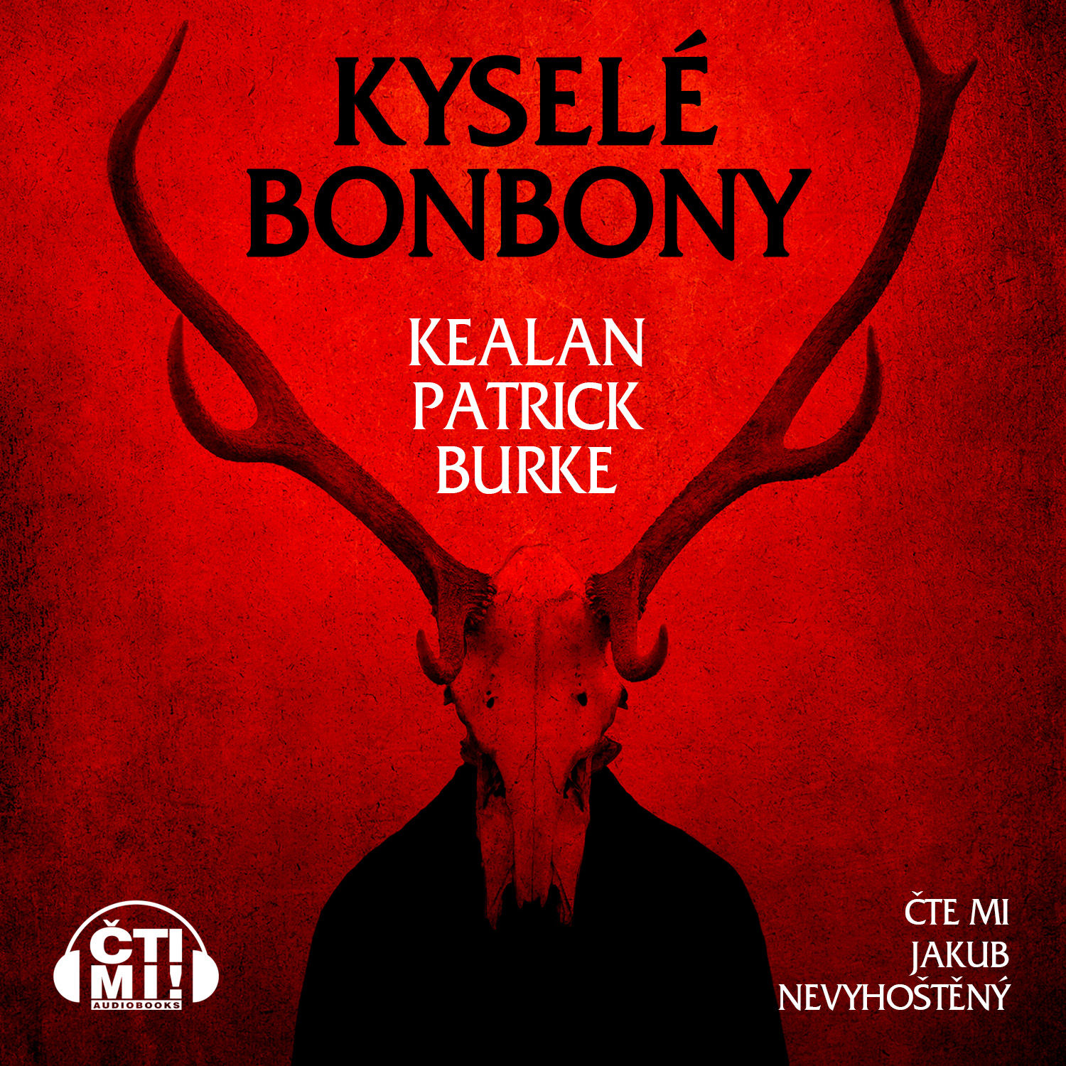 Audiokniha Kyselé bonbony – Kealan Patrick Burke