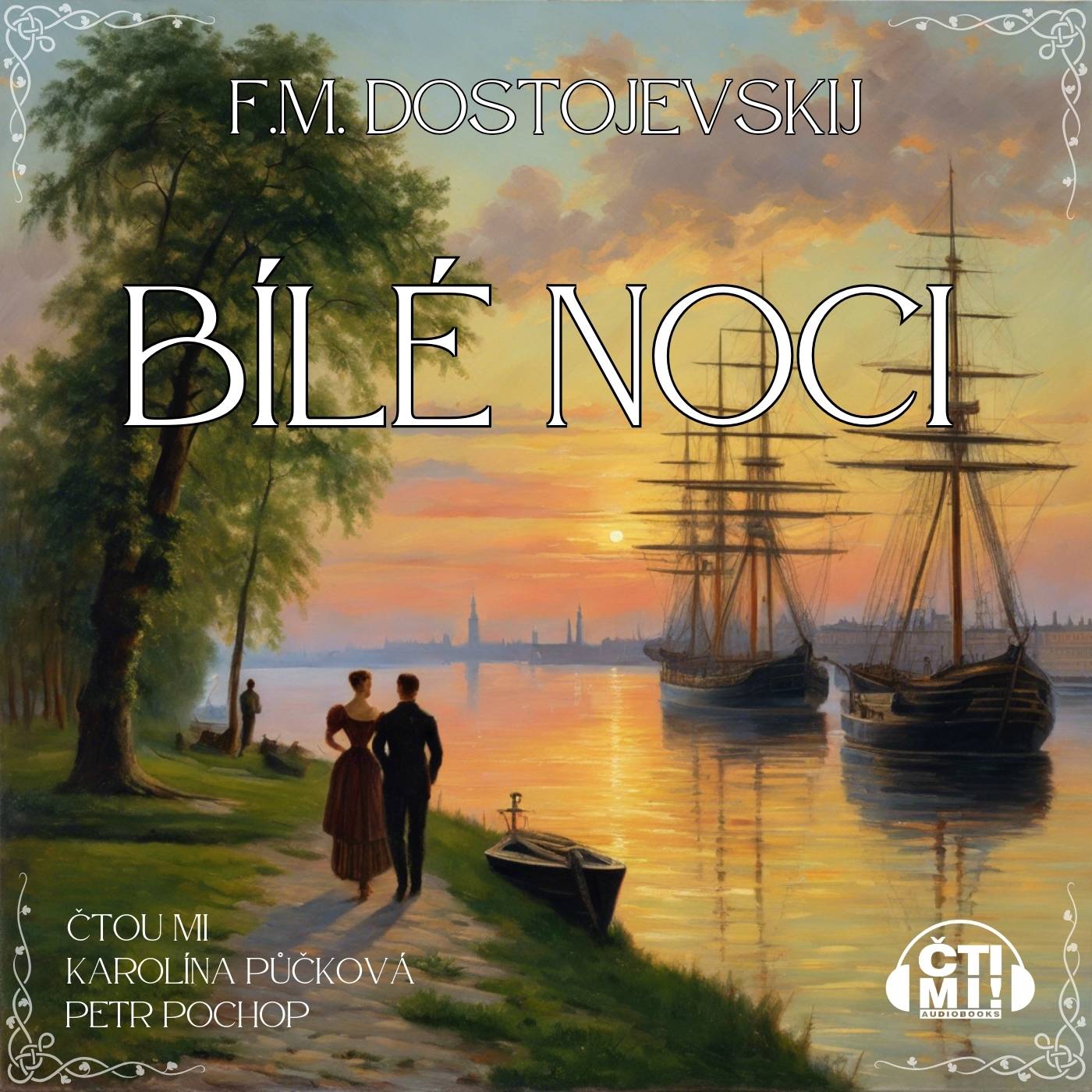 Audiokniha Bílé noci – Fjodor Michajlovič Dostojevskij
