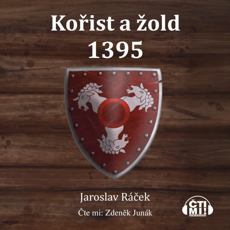 Audiokniha Kořist a žold 1395 – Jaroslav Ráček