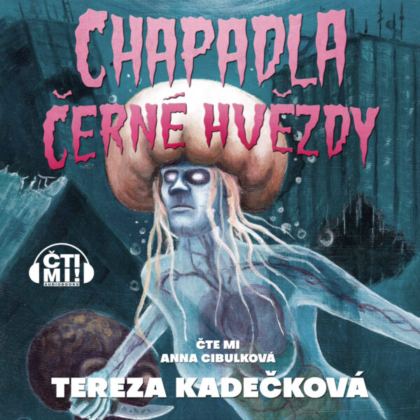 Audiokniha Chapadla Černé hvězdy – Tereza Kadečková