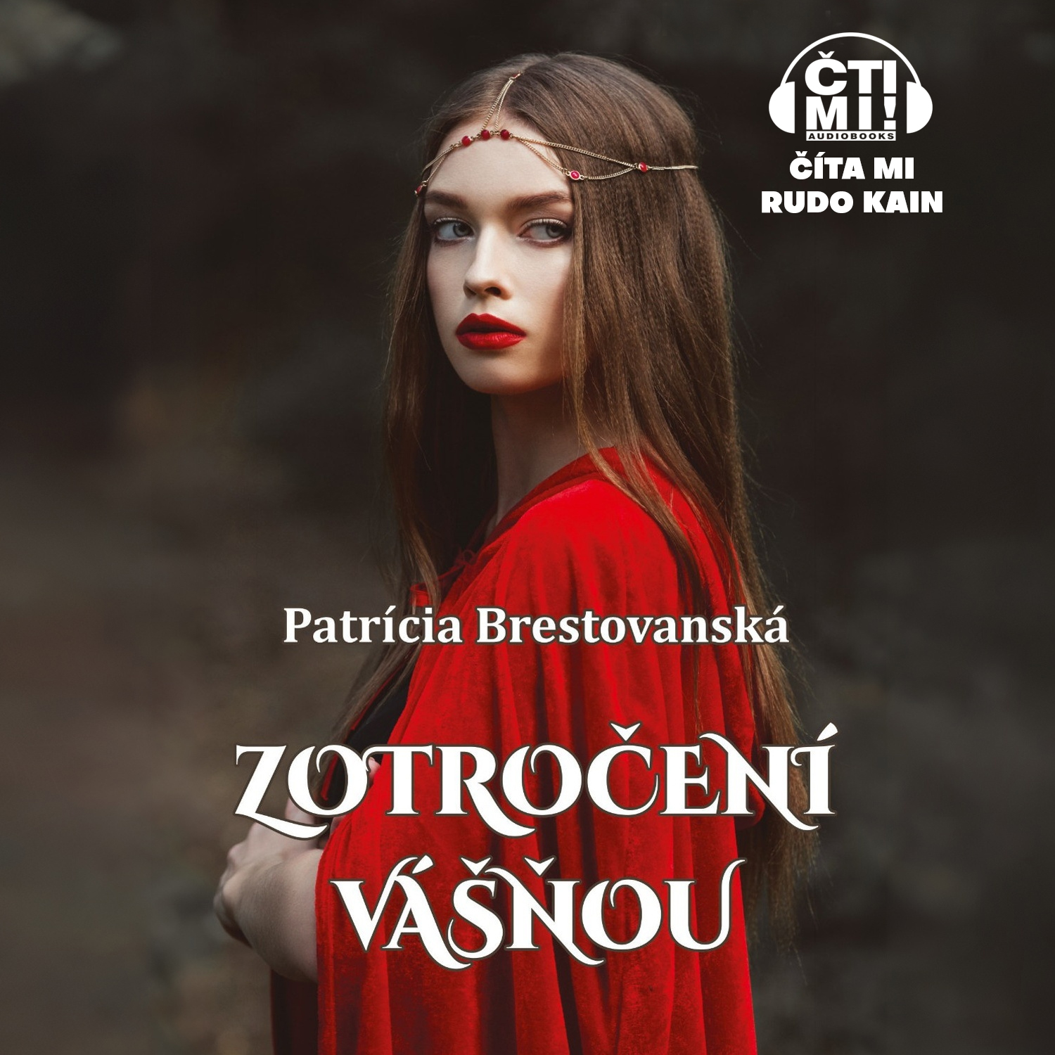 Audiokniha Zotročení vášňou – Patrícia Brestovanská