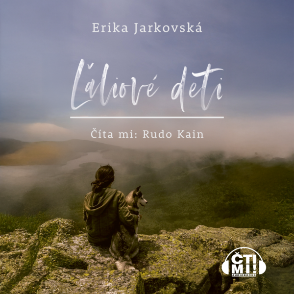 Audiokniha Ľaliové deti – Erika Jarkovská